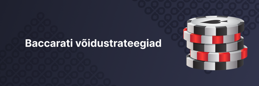 Baccarati võidustrateegiad