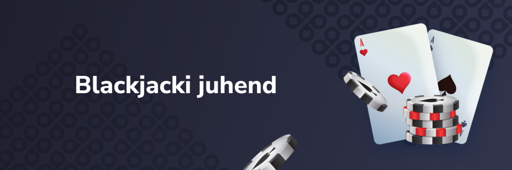 Blackjacki juhend