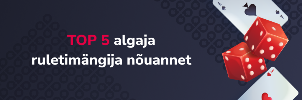 TOP 5 algaja ruletimängija nõuannet