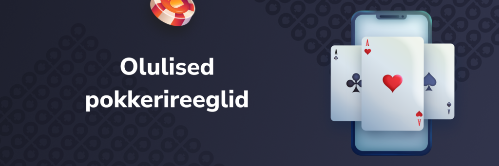 Olulised pokkerireeglid